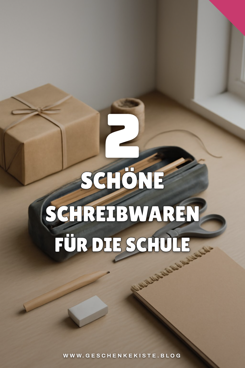 Schöne Schreibwaren für die Schule