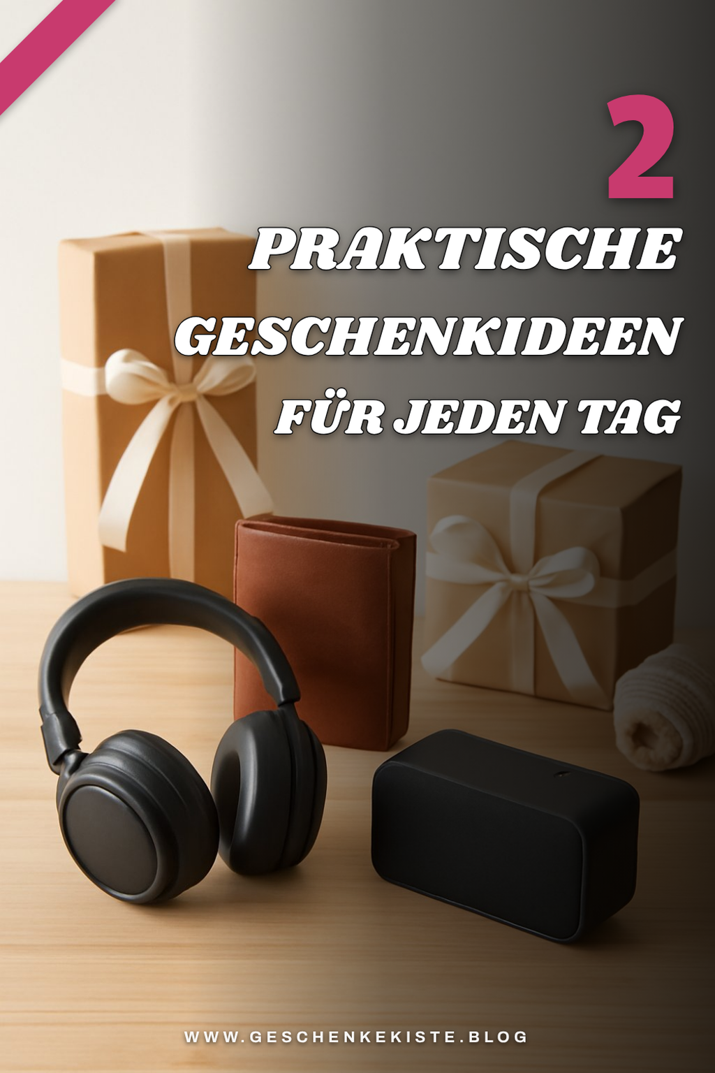 Praktische Geschenke für den Alltag