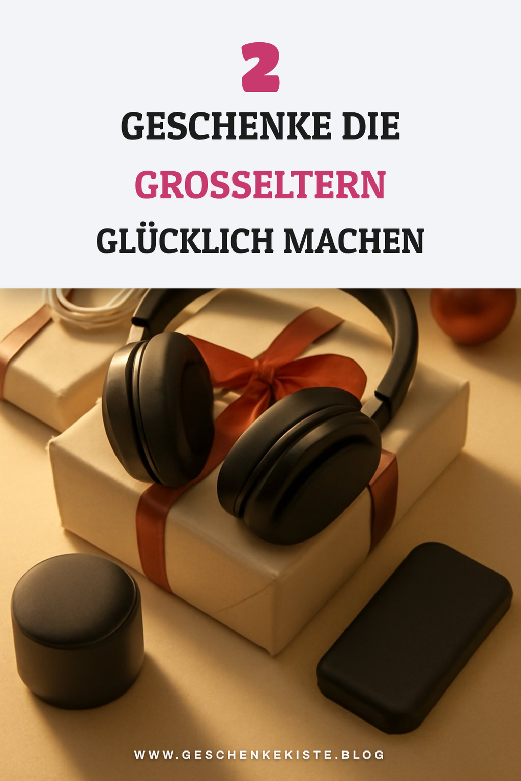 Diese 5 Geschenke sind ideal für die Großeltern