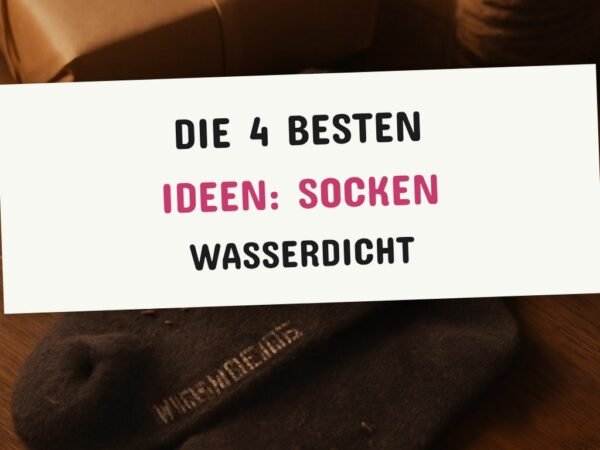 Die 4 besten Ideen: Socken Wasserdicht