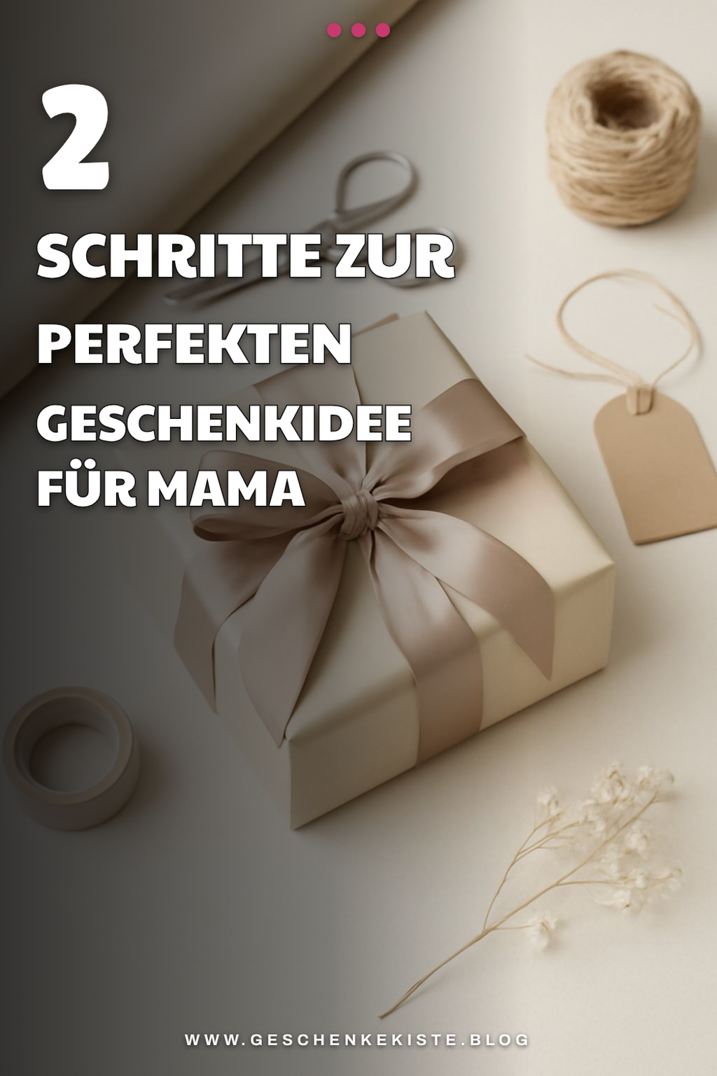 So findest du das perfekte Geschenk für Mama in 5 Schritten