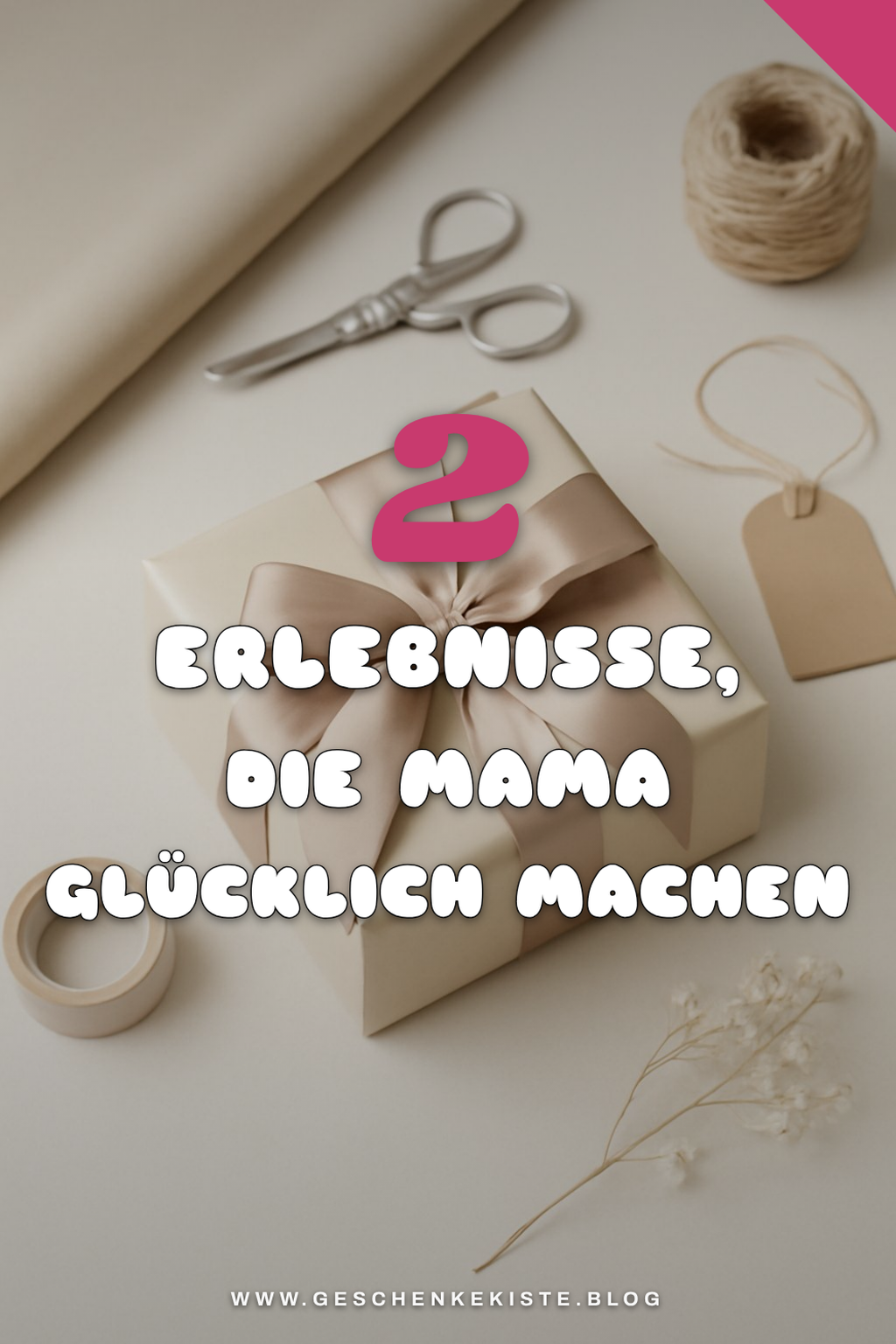 Die besten Erlebnisse als Geschenk für Mama