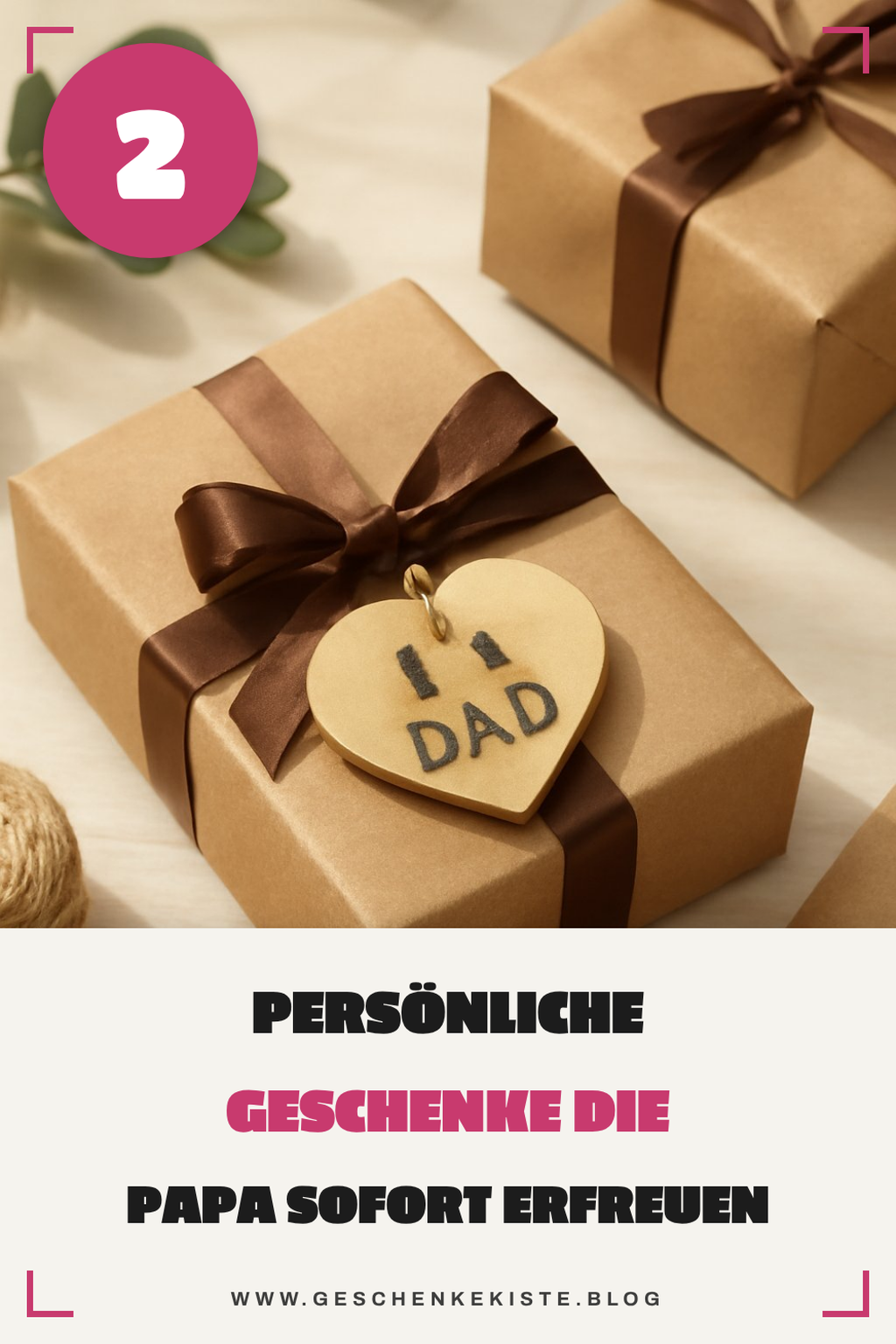 Wie du mit persönlichen Geschenken Papis Herz eroberst
