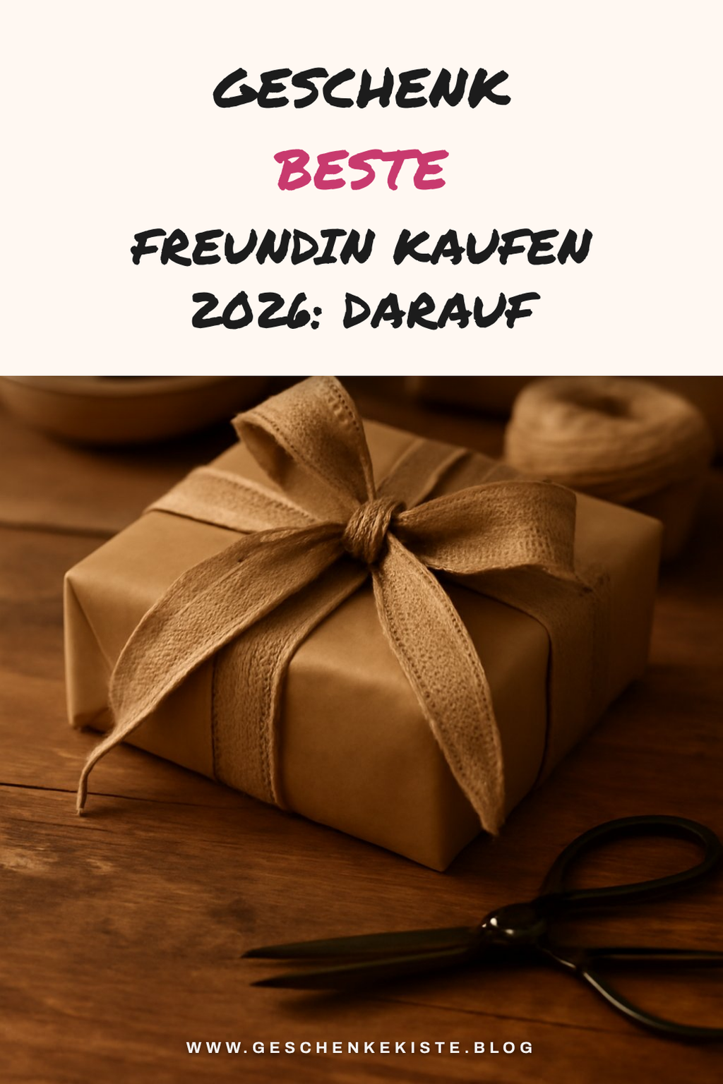 Geschenk beste Freundin kaufen 2026: Darauf kommt es wirklich an