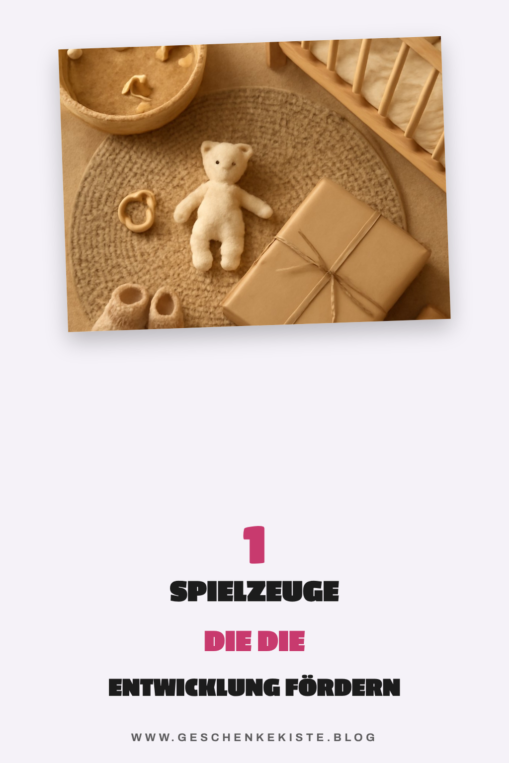 Entwicklungsfördernde Spielzeuge für kleine Entdecker