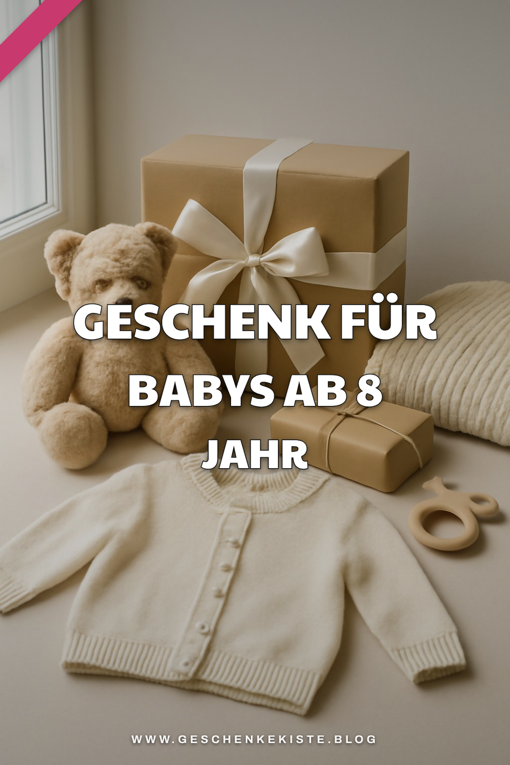 Geschenk für Babys ab 8 Jahr: Worauf Eltern achten sollten — Geschenk für Babys ab 1 Jahr