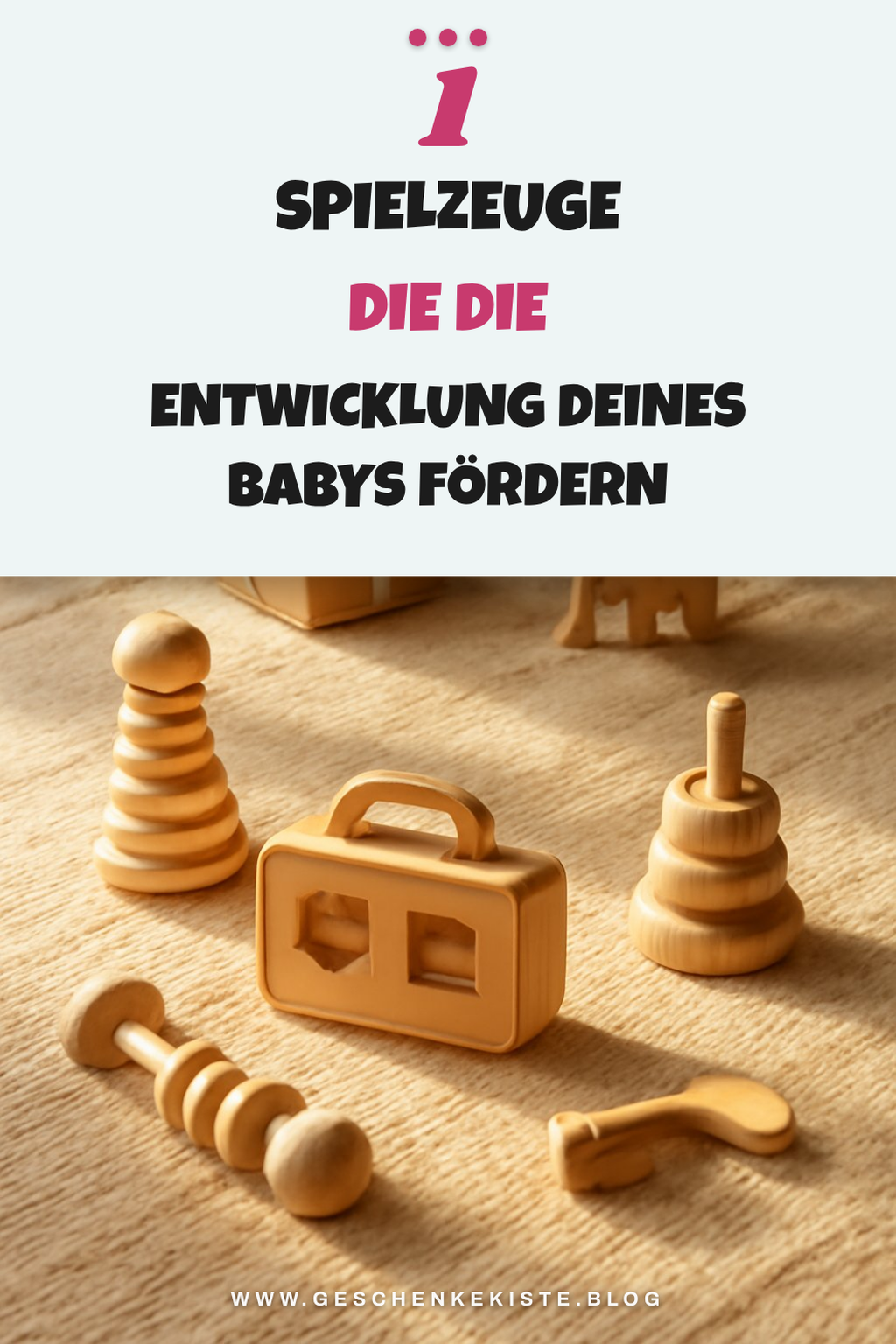 Diese 5 Spielzeuge fördern die Entwicklung deines Babys
