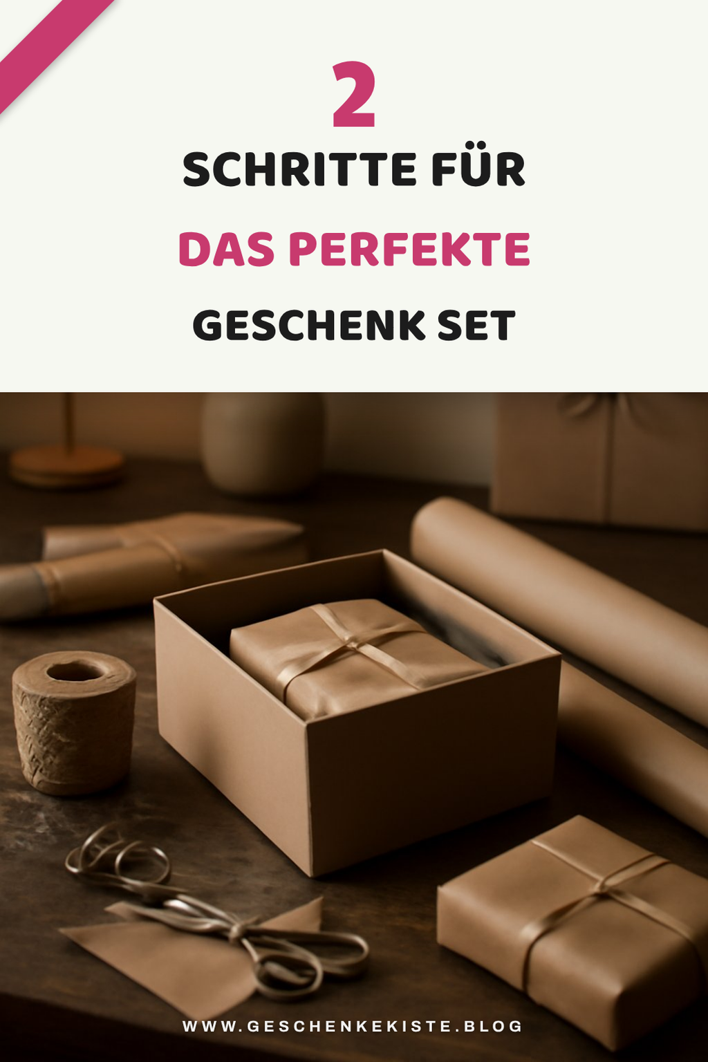So findest du das perfekte Geschenk Set in 5 Schritten