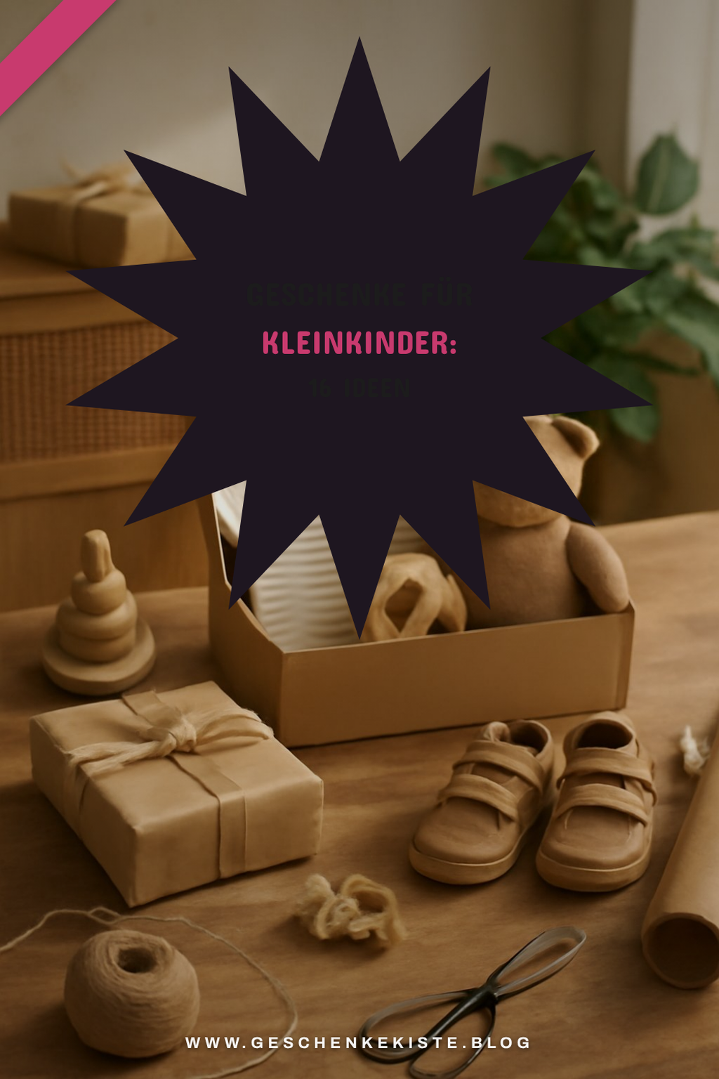 Geschenke für Kleinkinder: 16 Ideen ab 1 Jahr