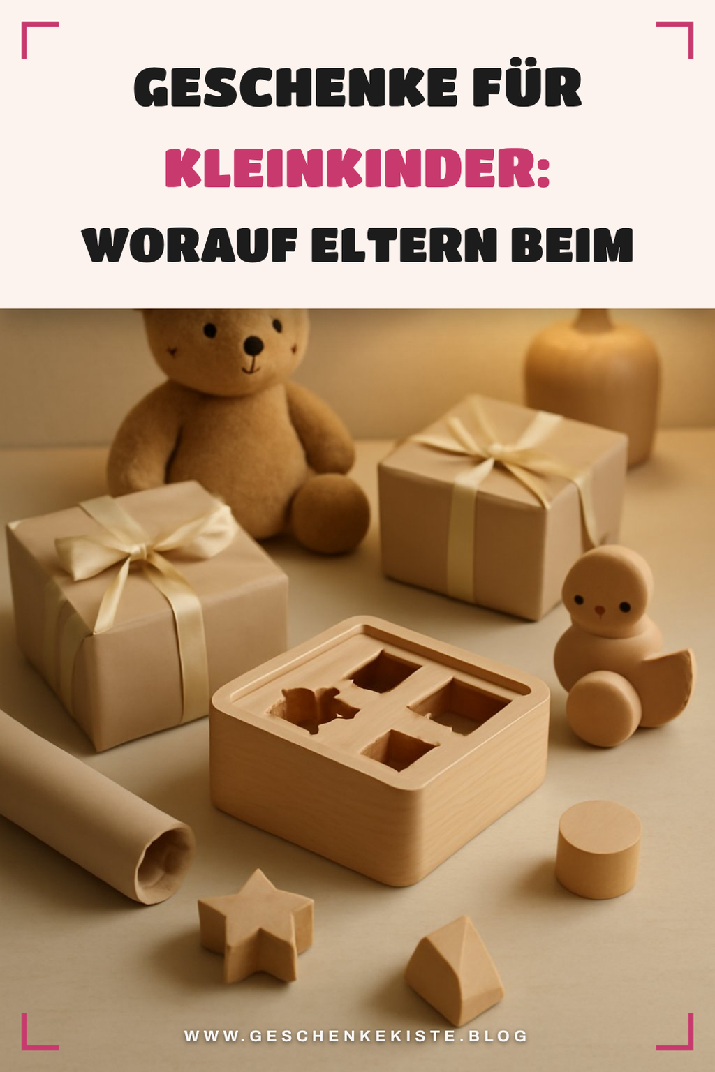 Geschenke für Kleinkinder: Worauf Eltern beim Kauf achten