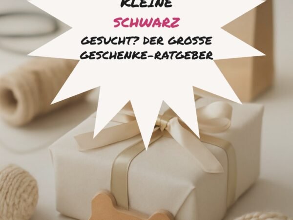 Kleine Schwarz gesucht? Der große Geschenke-Ratgeber 2026