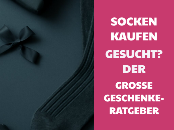 Socken Kaufen gesucht? Der große Geschenke-Ratgeber 2026