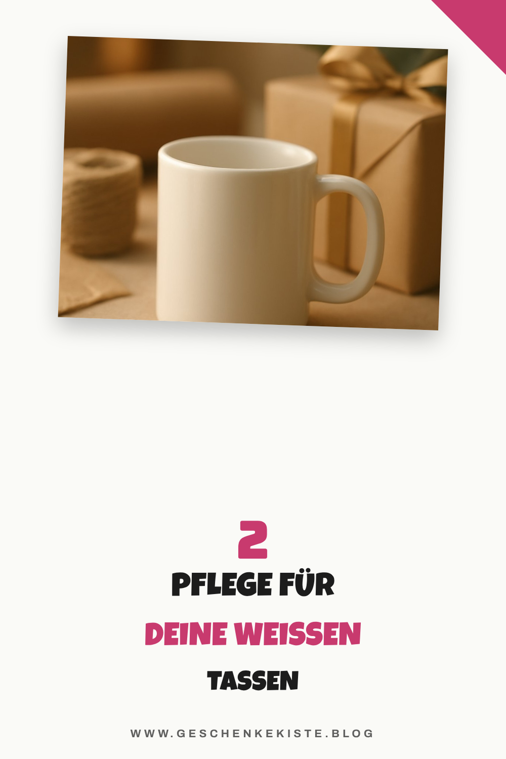 So pflegst du deine weißen Tassen richtig