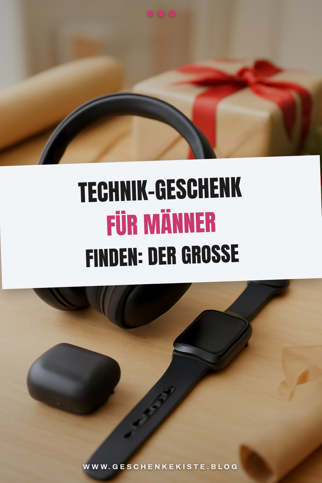 Technik-Geschenk für Männer finden: Der große Gadget-Ratgeber