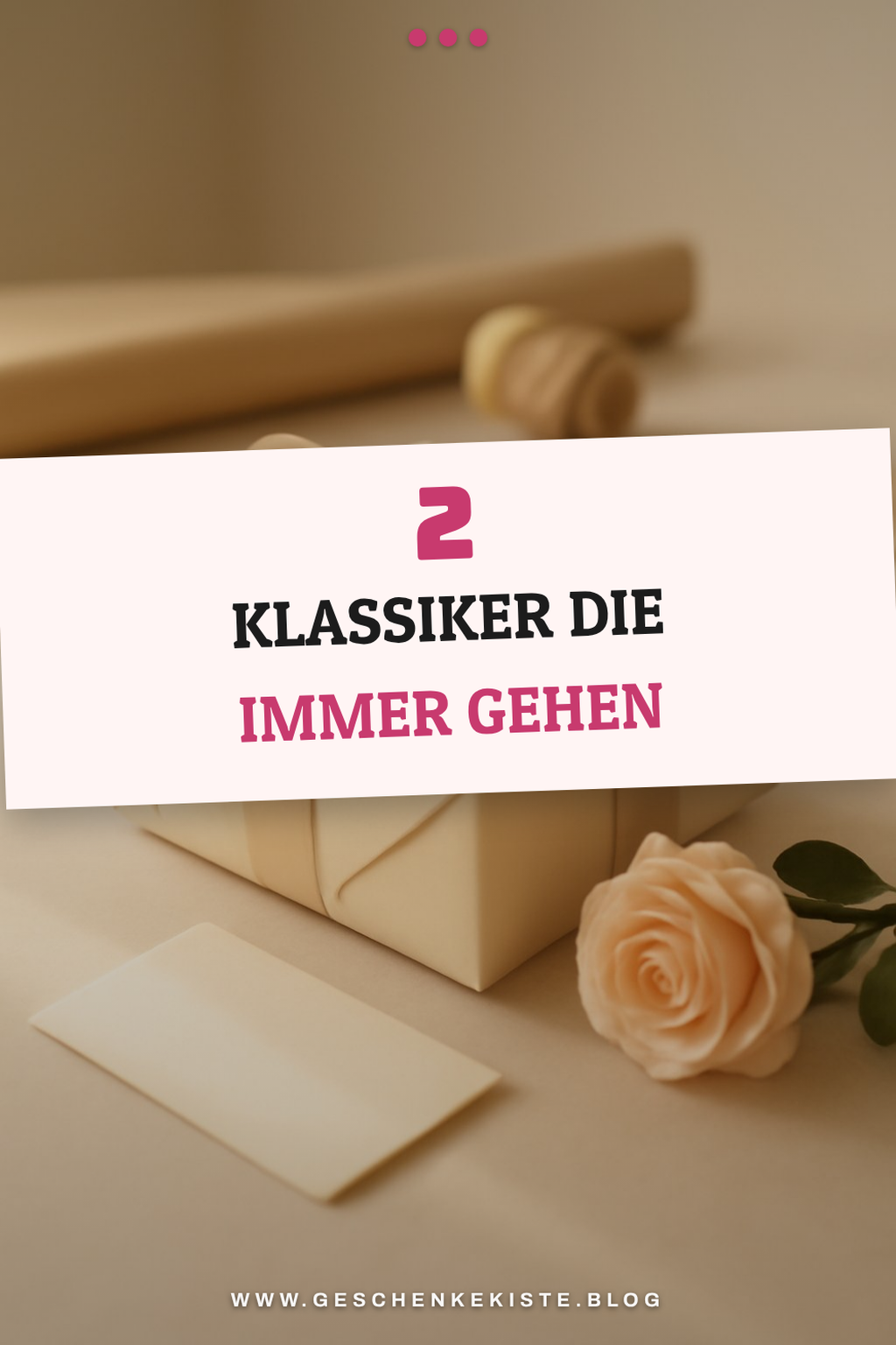 Klassische Geschenke neu interpretiert