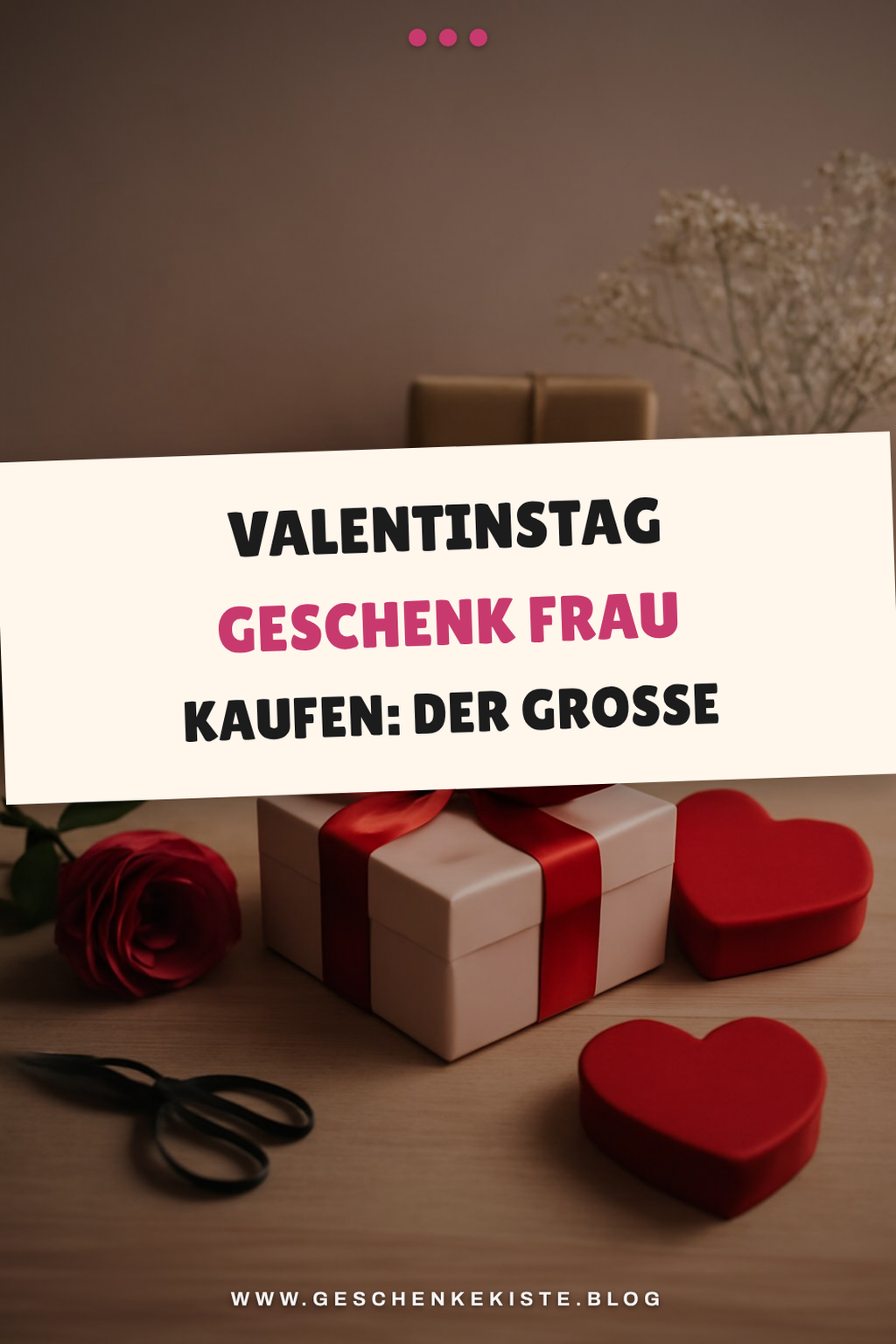 Valentinstag Geschenk Frau kaufen: Der große Ratgeber 2026
