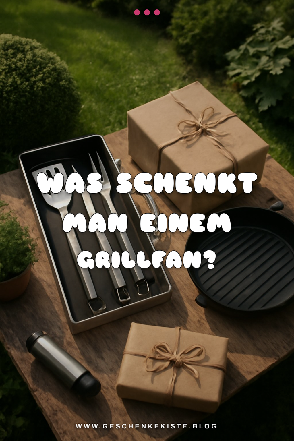 Was schenkt man einem Grillfan? Der große BBQ-Ratgeber