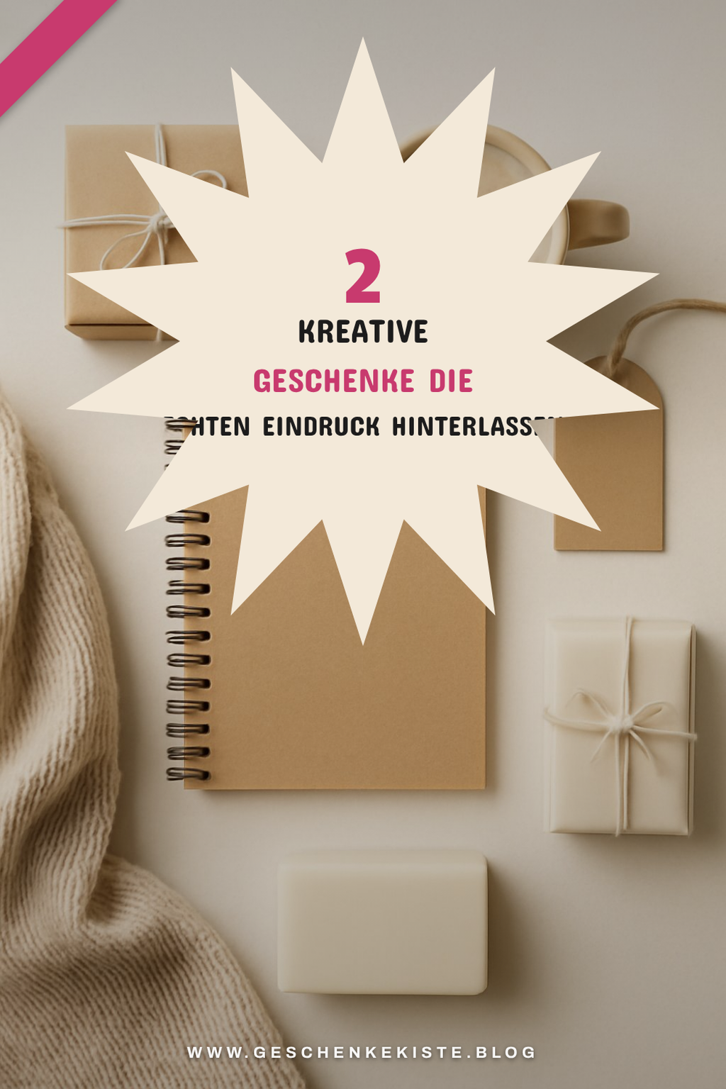 Diese 5 kreativen Geschenke zeigen echte Wertschätzung