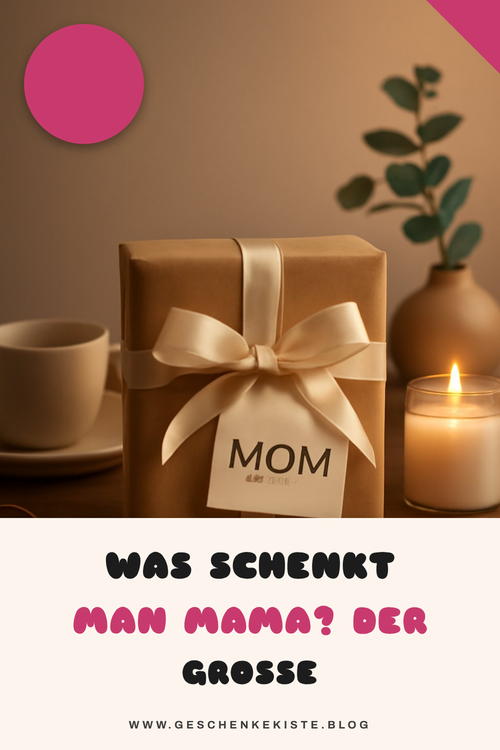 Was schenkt man Mama? Der große Geschenke-Ratgeber
