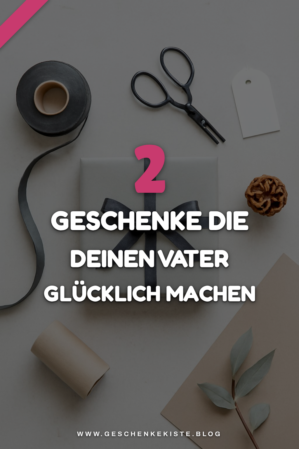 So findest du das perfekte Geschenk für deinen Vater