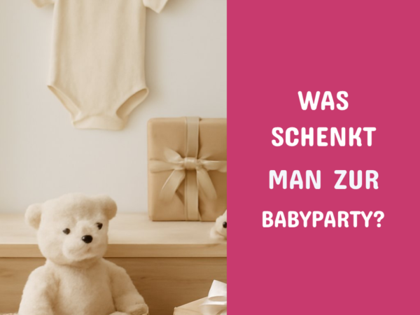 Was schenkt man zur Babyparty? Der große Ratgeber