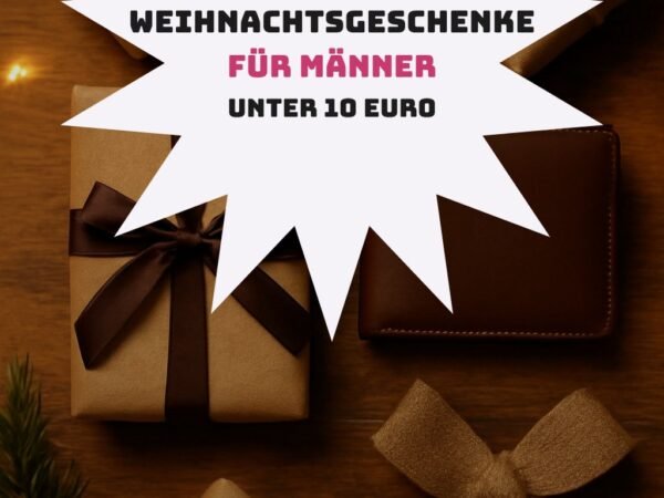Weihnachtsgeschenke für Männer unter 10 Euro: 10 Ideen