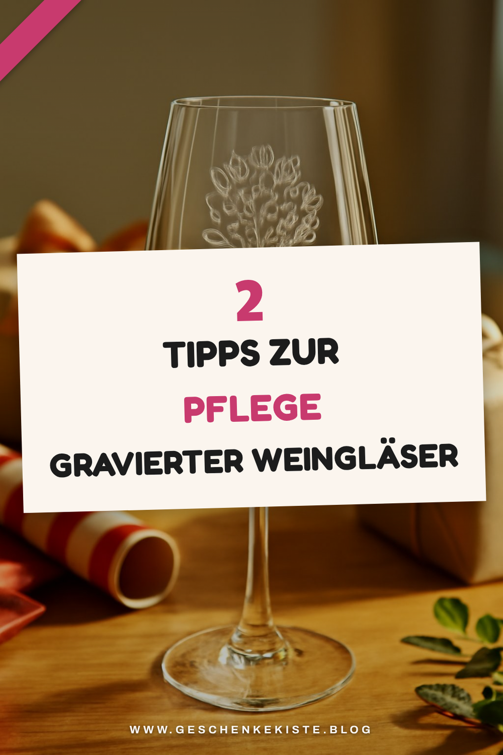 Pflege von gravierten Weingläsern