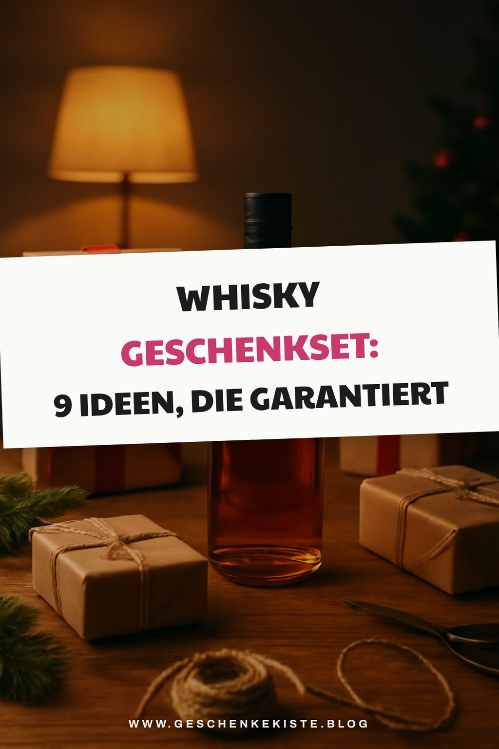Whisky Geschenkset: 9 Ideen, die garantiert ankommen