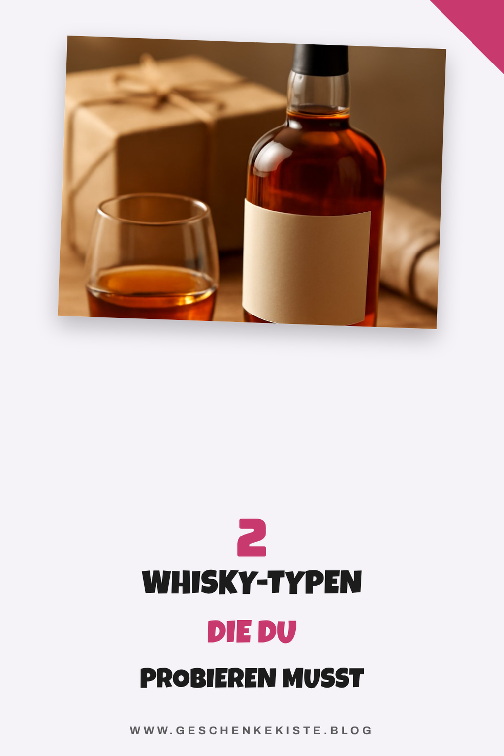 Diese 4 Whisky-Typen solltest du probieren