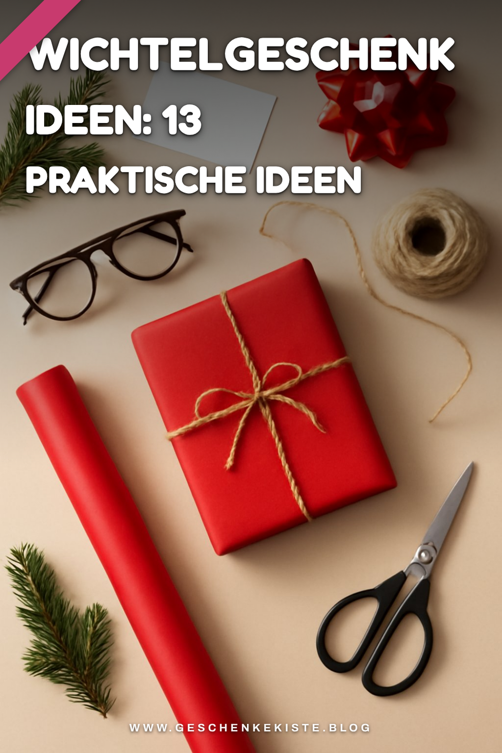 Wichtelgeschenk Ideen: 13 praktische Ideen für den Alltag